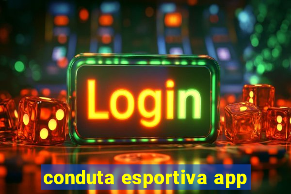 conduta esportiva app